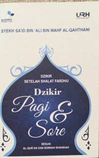 Dzikir Setelah Shalat Fardhu dan Dzikir Pagi dan Sore